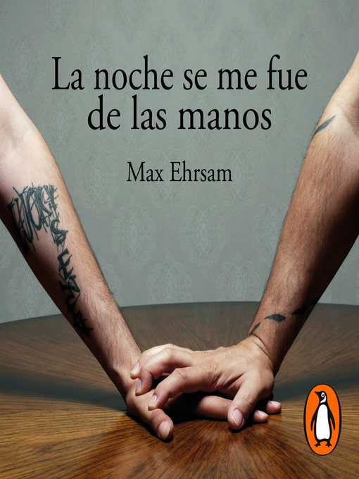 Title details for La noche se me fue de las manos by Max Ehrsam - Wait list